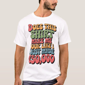 ¿Me hace esta camiseta parecer que acabo de ganar