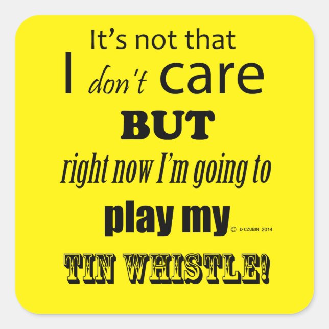 Me Importa El Pegatina De Tin Whistle Square (Anverso)