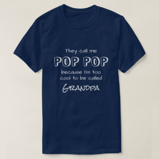 Me Llaman Camiseta Pop Pop
