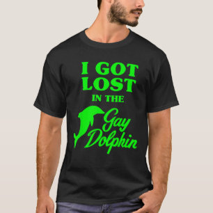 Me Perdí En La Camiseta Gay Dolphin