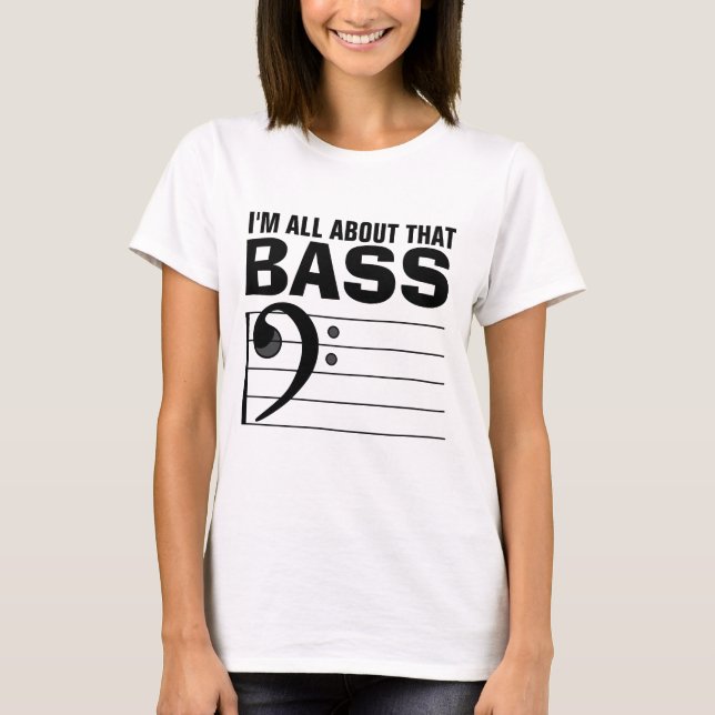 Me refiero a esas BASS, camisetas divertidas (Anverso)
