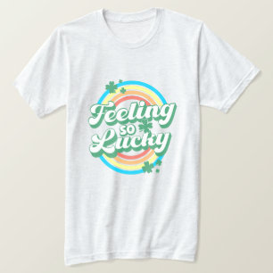 Me siento tan afortunada camiseta