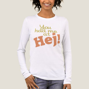 ¡Me tenías a los camisetas y chaquetas de Hej!