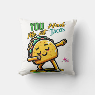 Me tenías en el Cojín decorativo Funny de Tacos   