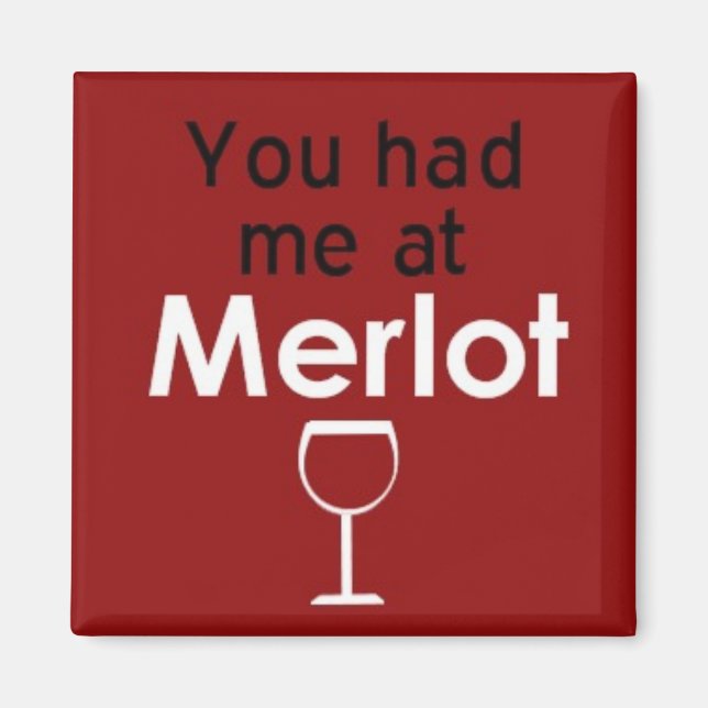 Me tenías en el imán cuadrado de Merlot (Frente)