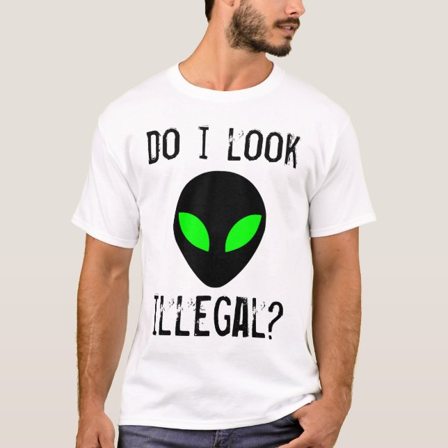 ¿Me Veo Ilegal? Camiseta (Anverso)