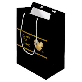 Mediana Nacido para brillar Bolsa de Regalo Negra y Oro Me