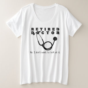 Médico retirado Stethoscope Sassy Funny Retirement