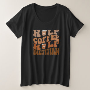 Medio Café Medio Dietista Camiseta