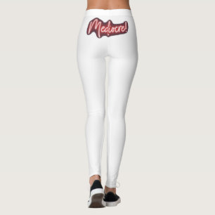 ¡Mediocre! Leggings