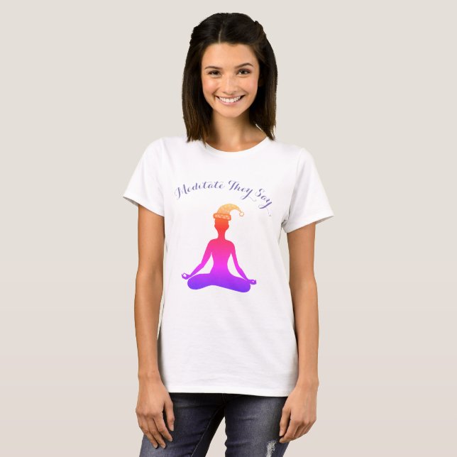 Meditar dicen colorida camiseta positiva (Anverso completo)