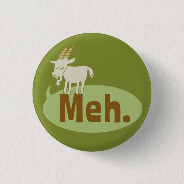 Meh (dijo la cabra) Gracioso botón Pinback Flair (Anverso)