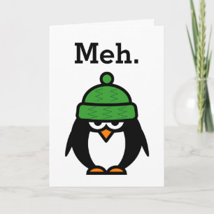 Meh Funny apathy cita tarjeta de saludo de pingüin