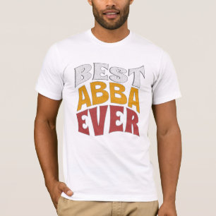 Mejor Abba jamás Camisa , Mejor DAD , Chacha