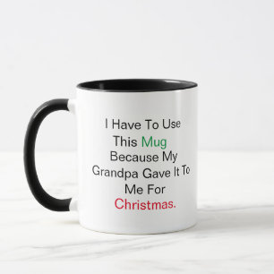 Mejor abuelo. Tengo que usar esta taza porque me d