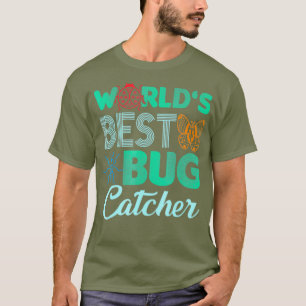 Mejor Bug Catcher Del Mundo Camiseta - Cazadora De