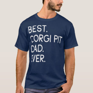 Mejor Camiseta De Corgi Pit Dad