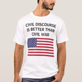 Mejor discurso civil que camiseta de la bandera de