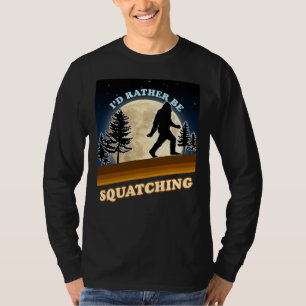 Mejor Estaría Buscando Sasquatch camiseta manga la