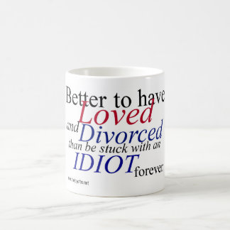 "Mejor haber amado y haberse divorciado…" Taza