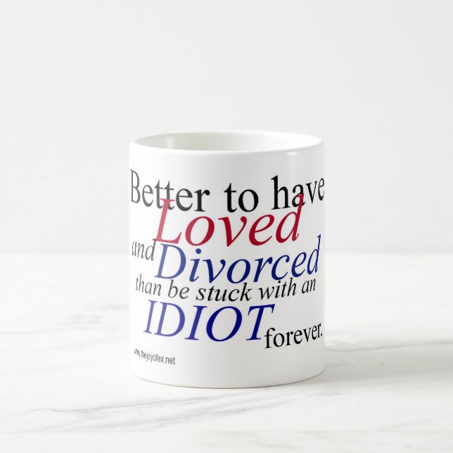 "Mejor haber amado y haberse divorciado…" Taza (Centro)