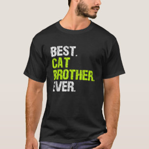 Mejor Hermano Gato Siempre Guay Gracioso Camiseta