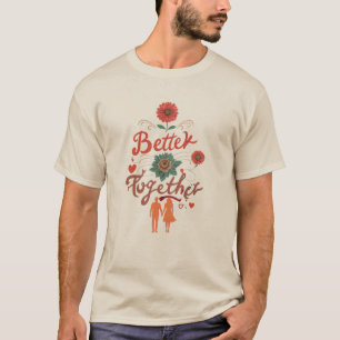 ¡Mejor Juntos!" Camiseta Básica para Hombres