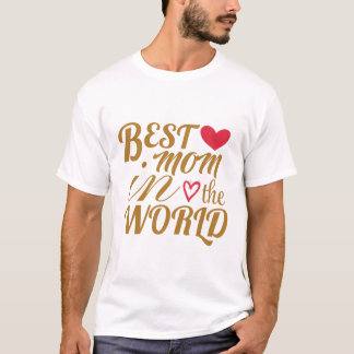 Mejor mamá en la camiseta del mundo - regalo para