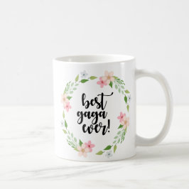 Mejor nunca - taza Gaga divertida Gaga floral