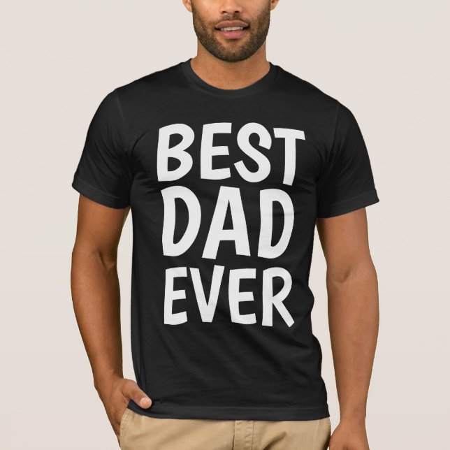 MEJOR PADRE QUE NUNCA camisetas para el padre (Anverso)