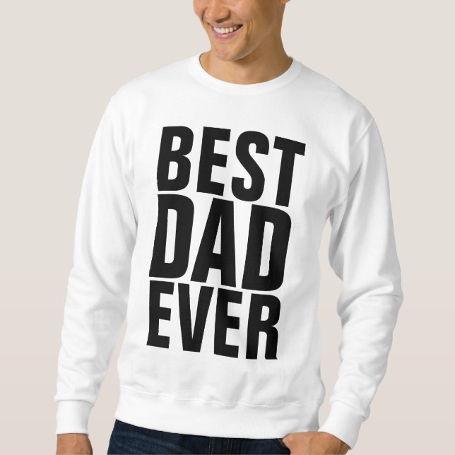 MEJOR PAPÁ QUE NUNCA sudaderas y camisetas (Anverso)