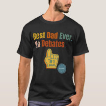 Mejor Papá. Sin debate. Cita camiseta