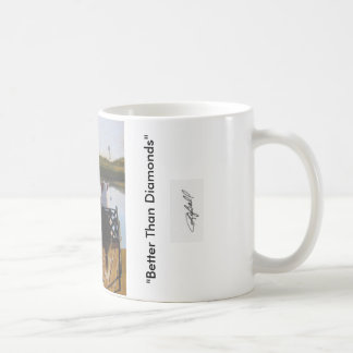 "Mejor que taza de café de los diamantes"
