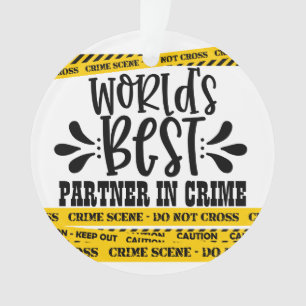 Mejor socio del mundo en ornamento criminal