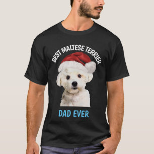 Mejor Terrier Padre Maltés Que Nunca Camiseta