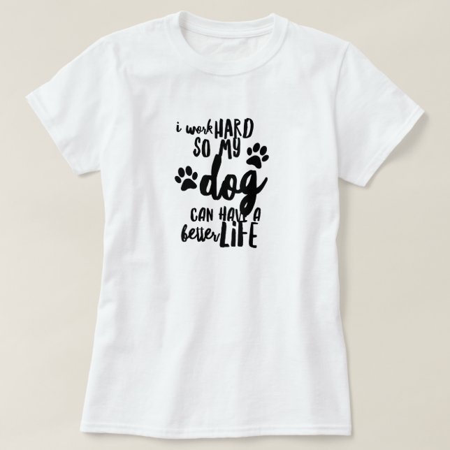 Mejor Vida Para Cita De Perro Camiseta (Diseño del anverso)