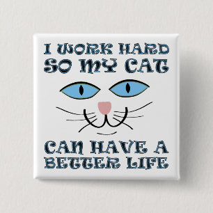 Mejor Vida Para Mi Gato Divertido Botón Insignia P