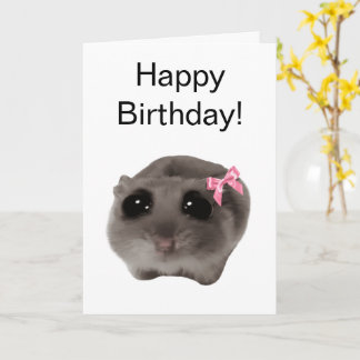 Meme de Coquette Sad Hamster con tarjeta doblada