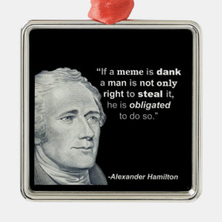 Meme húmedo de Alexander Hamilton - ornamento