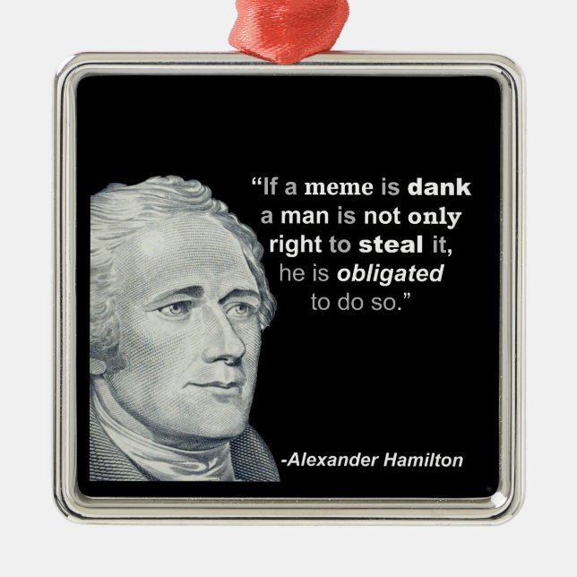 Meme húmedo de Alexander Hamilton - ornamento (Frente)