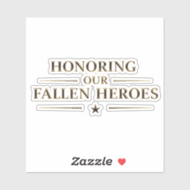 Memorial Day / Pegatina Honoring Our Fallen Heroes