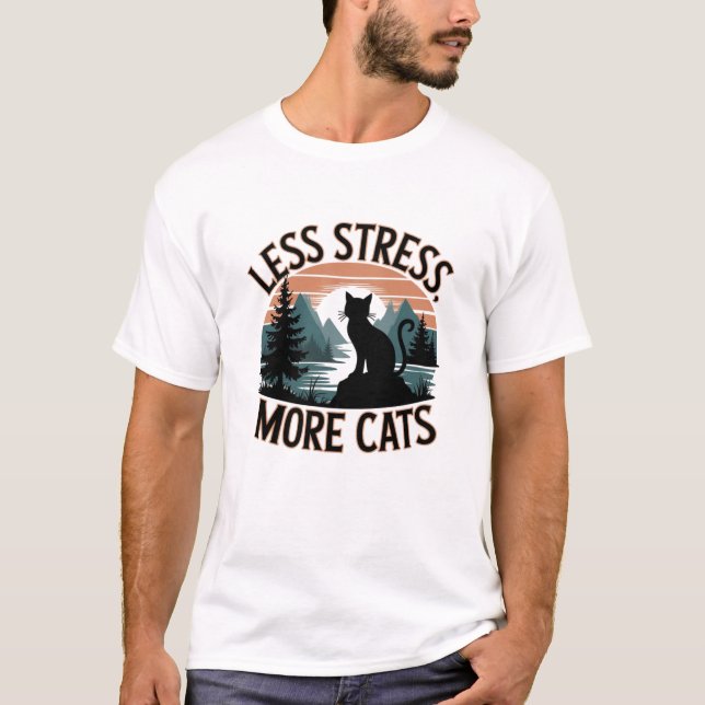 Menos estrés, más gatos - Camiseta de gato relajan (Anverso)