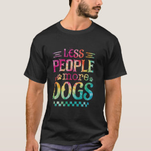 Menos Gente Más Perros Dicho Divertido Camiseta de
