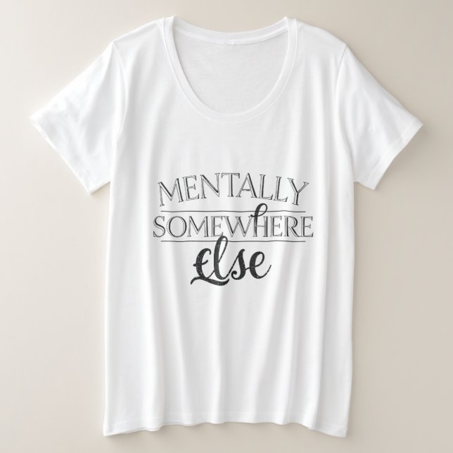 MENTALLY SOMEWHERE ELSE - Vintage Streetwear (Anverso del diseño)