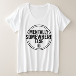 MENTALLY SOMEWHERE ELSE - Vintage Streetwear