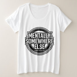 MENTALLY SOMEWHERE ELSE - Vintage Streetwear