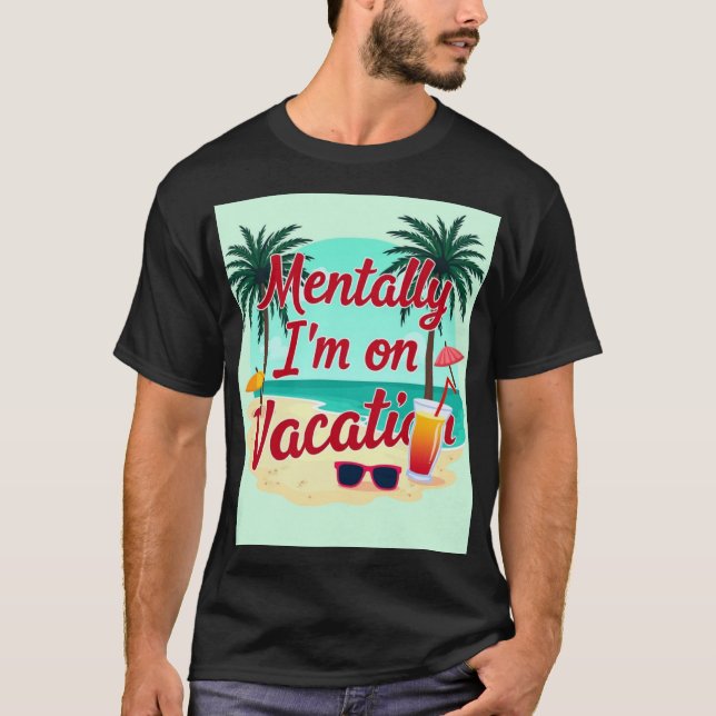 Mentalmente estoy de vacaciones en camiseta - Vera (Anverso)
