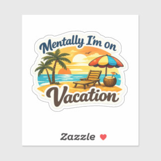 Mentalmente Estoy De Vacaciones Pegatinas De Playa