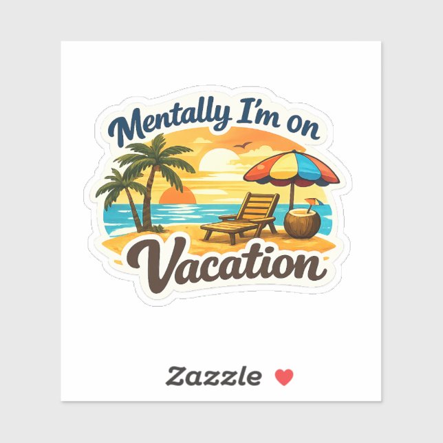 Mentalmente Estoy De Vacaciones Pegatinas De Playa (Hoja)