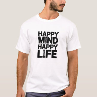 Mente feliz, vida feliz - camiseta Inspiradora